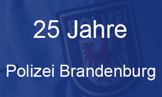 25 Jahre Polizei Brandenburg